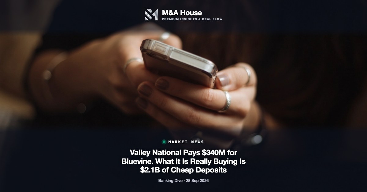 Valley National Pays $340M for Bluevine. What It Is Really Buying Is $2.1B of Cheap Deposits