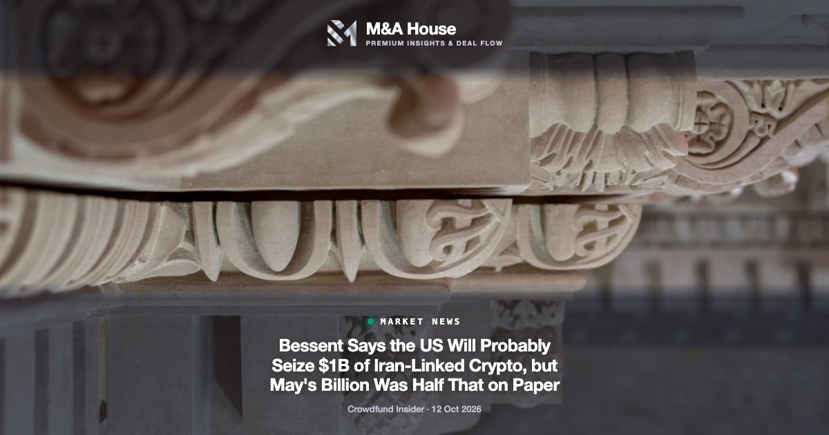 Bessent Says the US Will Probably Seize $1B of Iran-Linked Crypto, but May's Billion Was Half That on Paper